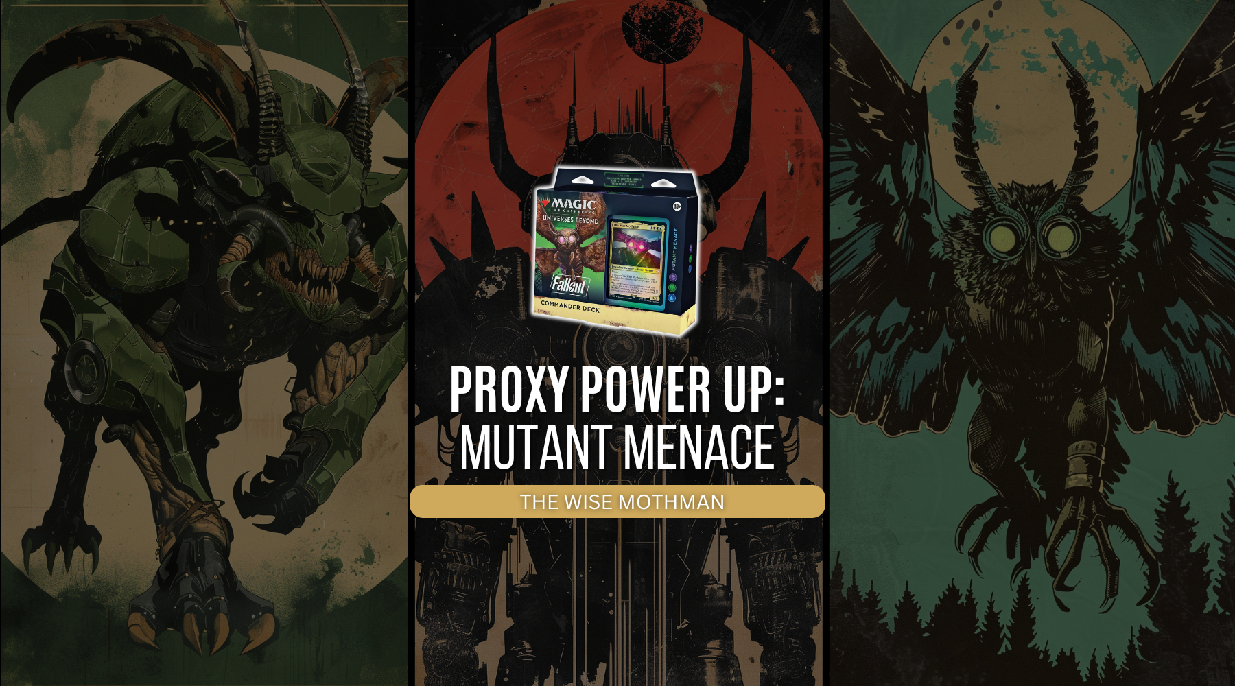 Mutant Menace Fallout Commander Precon Upgrade Guide The Wise Mothman