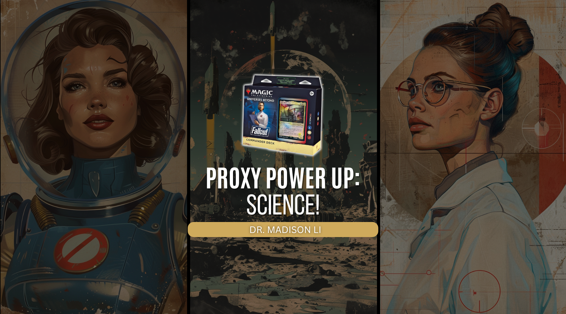 Science! Fallout Commander Precon Upgrade Guide Dr. Madison Li